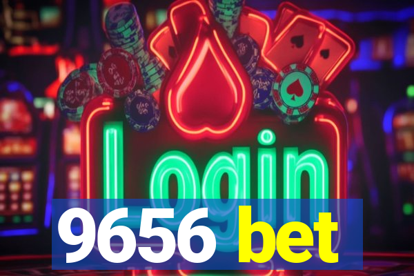 9656 bet